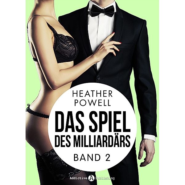 Das Spiel des Milliardärs: Das Spiel des Milliardärs - Band 2, Heather L. Powell