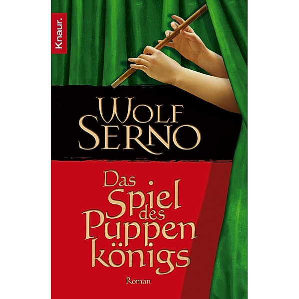 Das Spiel des Puppenkönigs, Wolf Serno