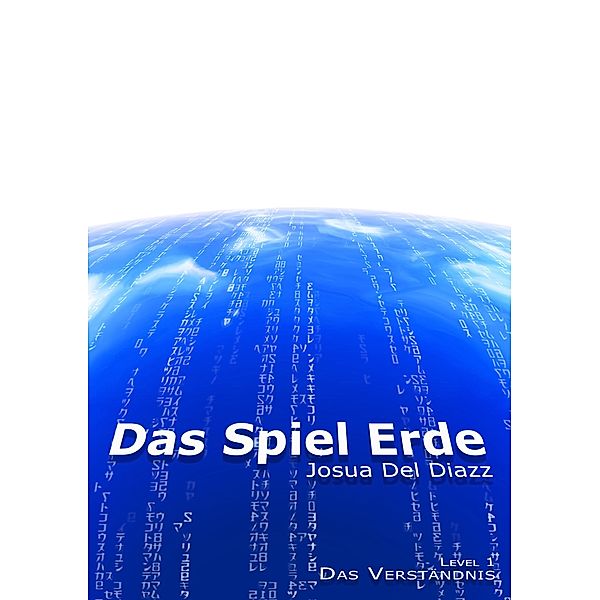 Das Spiel Erde, Josua Del Diazz