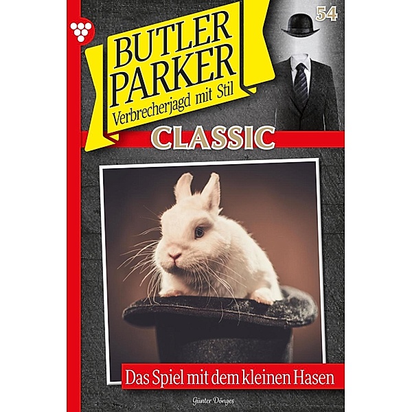 Das Spiel mit dem kleinen Hasen / Butler Parker Classic Bd.54, Günter Dönges