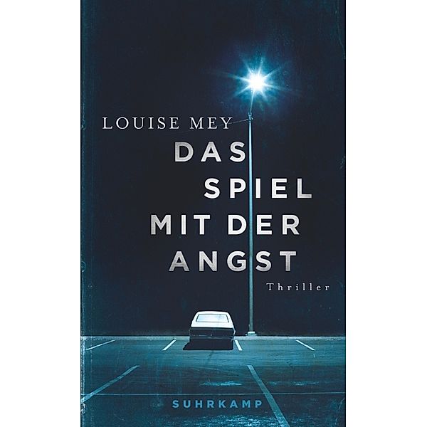 Das Spiel mit der Angst, Louise Mey