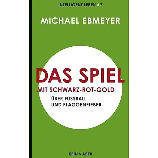 Das Spiel mit Schwarz-Rot-Gold, Michael Ebmeyer