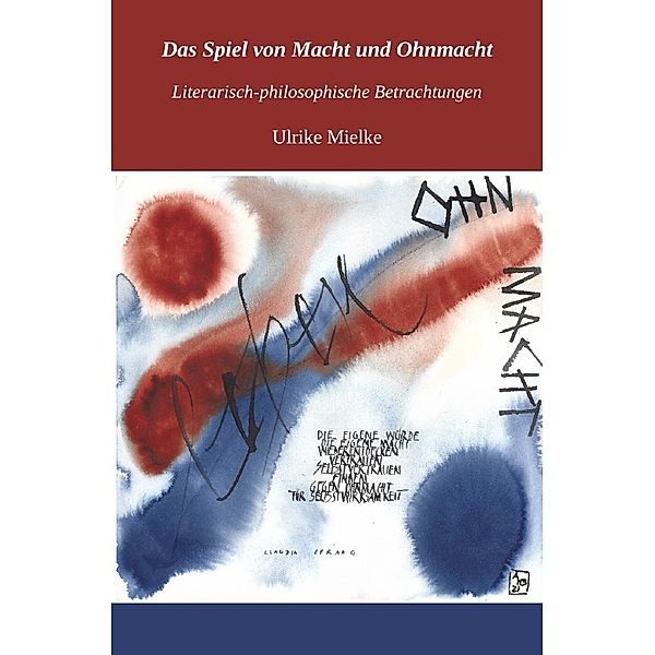 Das Spiel von Macht und Ohnmacht, Ulrike Mielke