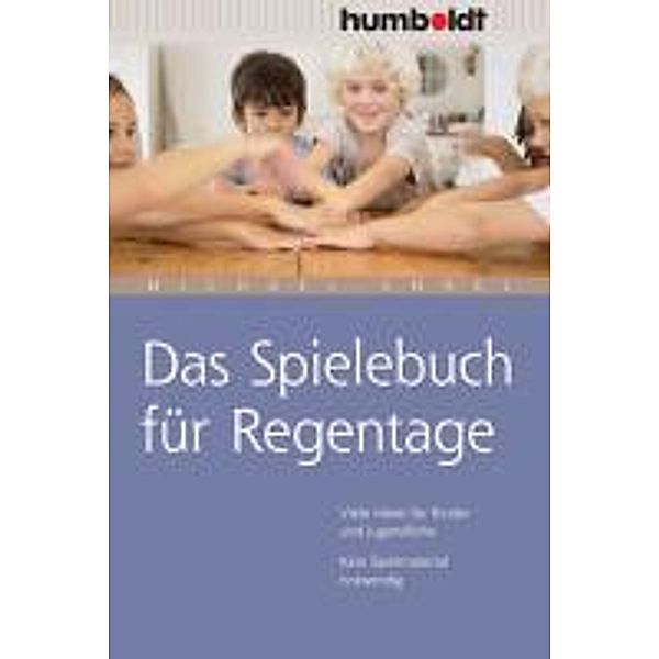 Das Spielebuch für Regentage / humboldt - Freizeit & Hobby, Michael Engel