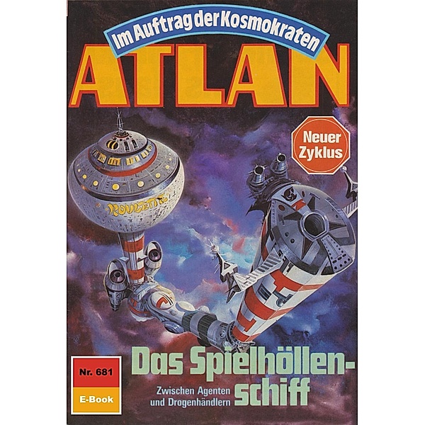 Das Spielhöllenschiff (Heftroman) / Perry Rhodan - Atlan-Zyklus Namenlose Zone / Alkordoom Bd.681, H. G. Ewers