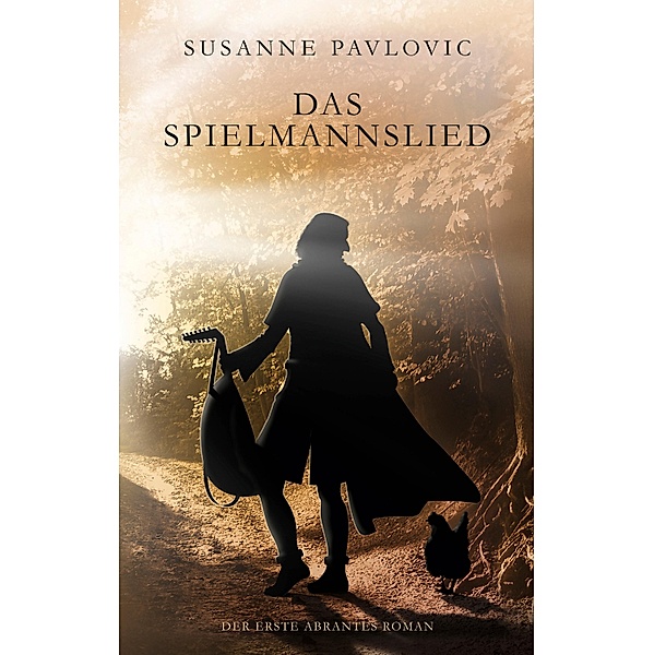 Das Spielmannslied / Abrantes Bd.1, Juri Susanne Pavlovic