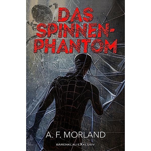 Das Spinnen-Phantom, A. F. Morland