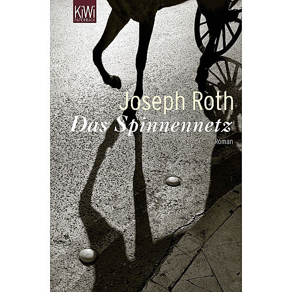 Das Spinnennetz, Joseph Roth