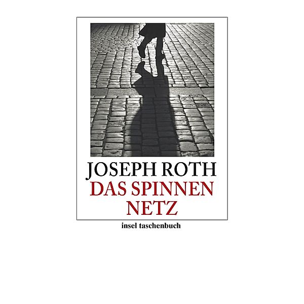 Das Spinnennetz, Joseph Roth