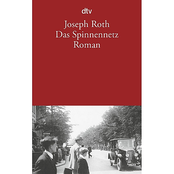 Das Spinnennetz, Joseph Roth