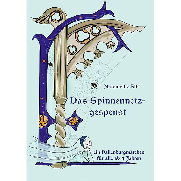 Das Spinnennetzgespenst, Margarethe Alb