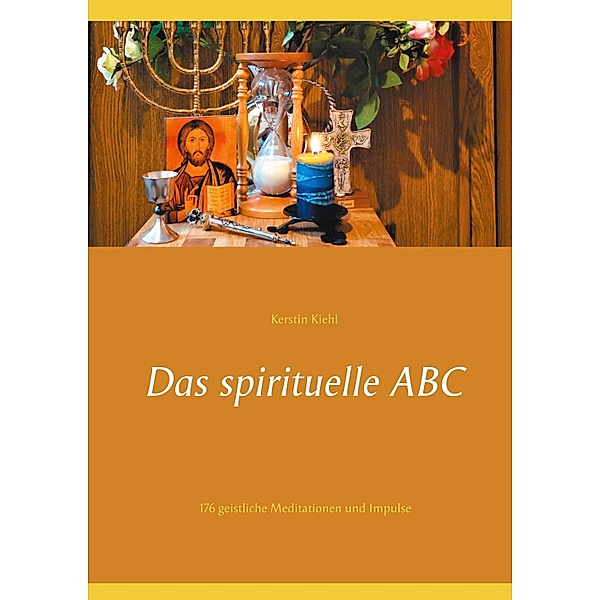 Das spirituelle ABC, Kerstin Kiehl