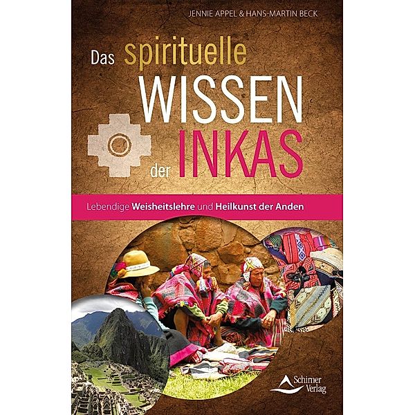 Das spirituelle Wissen der Inkas, Jennie Appel, Hans-Martin Beck