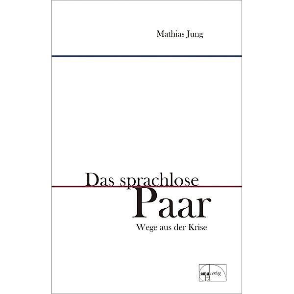 Das sprachlose Paar, Mathias Jung