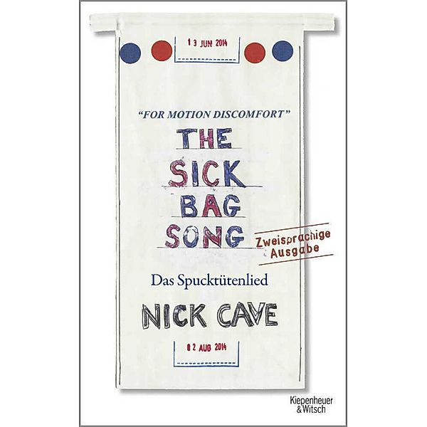 Das Spucktütenlied. The Sick Bag Song, Nick Cave