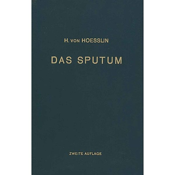 Das Sputum, Heinrich Von Hoesslin