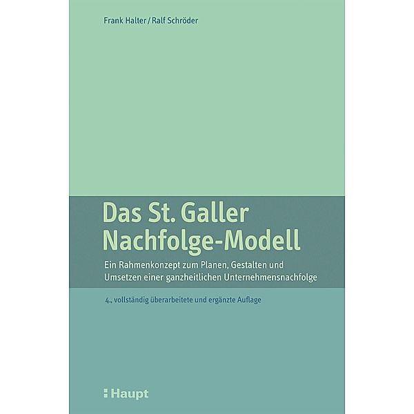 Das St. Galler Nachfolge-Modell, Frank Halter, Ralf Schröder