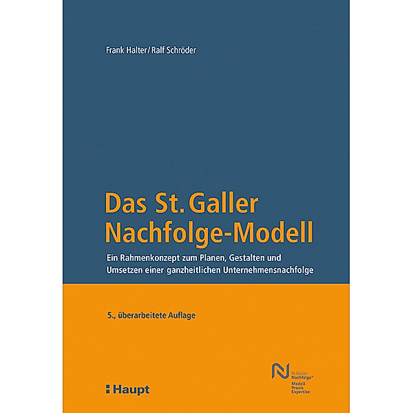 Das St. Galler Nachfolge-Modell, Frank Halter, Ralf Schröder