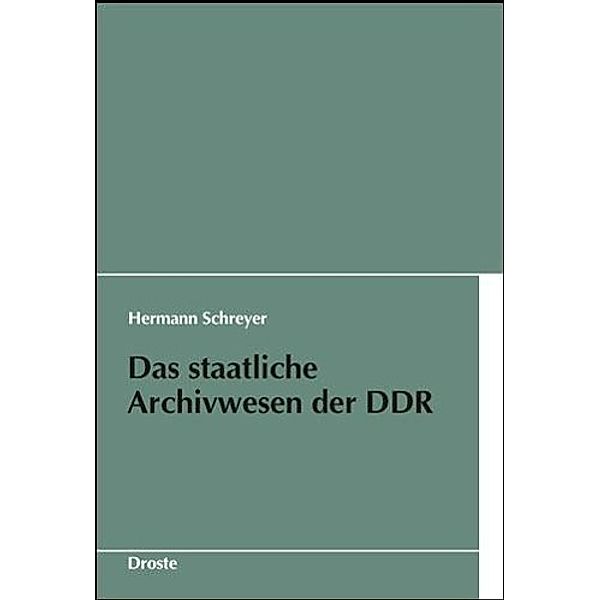 Das staatliche Archivwesen der DDR, Hermann Schreyer