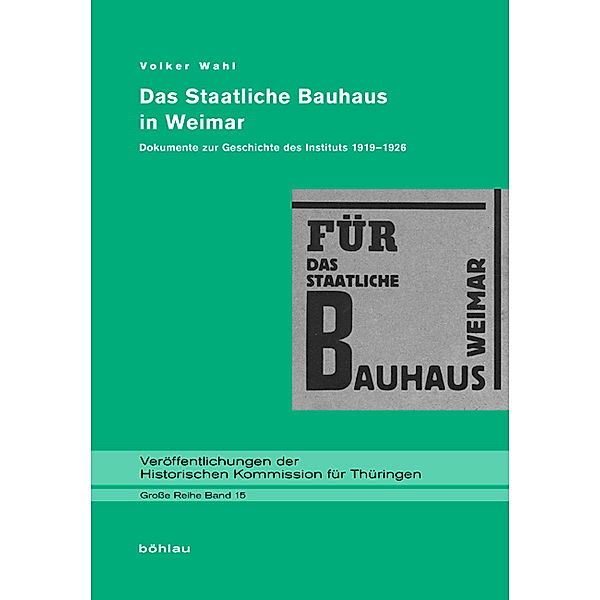 Das Staatliche Bauhaus in Weimar