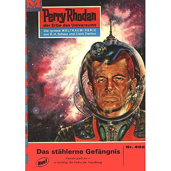 Das stählerne Gefängnis (Heftroman) / Perry Rhodan-Zyklus Die Cappins Bd.492, William Voltz