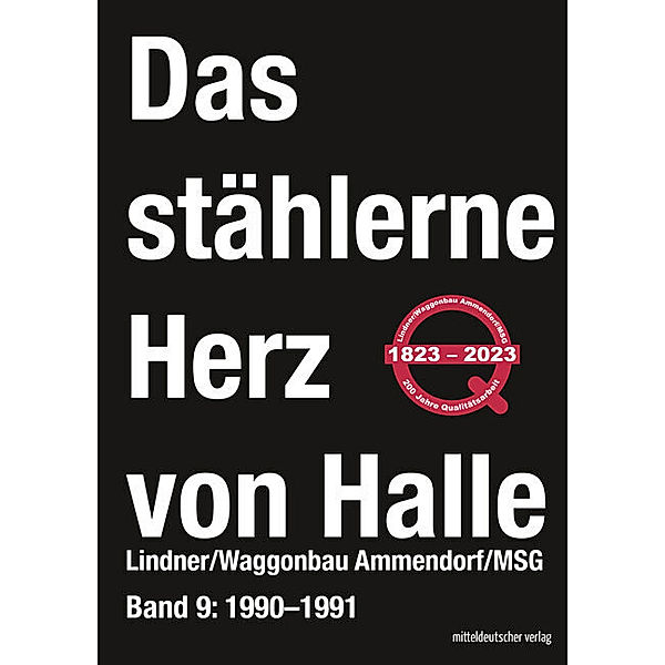 Das stählerne Herz von Halle - Lindner/Waggonbau Ammendorf/MSG 1990-1991, Sven Frotscher