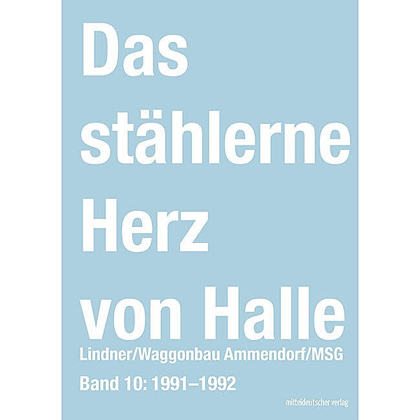 Das stählerne Herz von Halle - Lindner/Waggonbau Ammendorf/MSG 1991-1992, Sven Frotscher