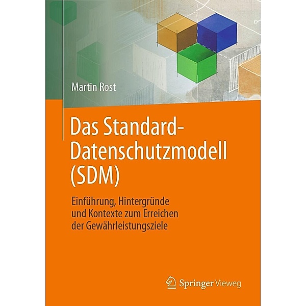 Das Standard-Datenschutzmodell (SDM), Martin Rost