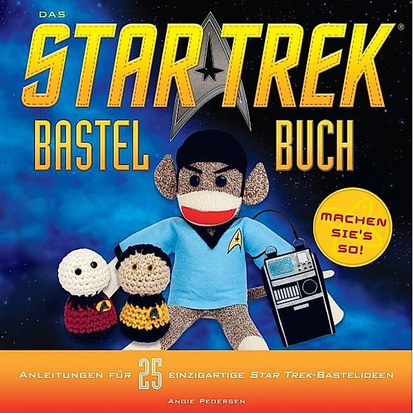 Das STAR TREK-Bastelbuch, Angie Pedersen