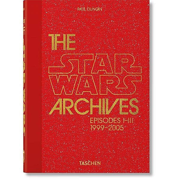 Das Star Wars Archiv. 1999-2005. 40th Ed., Paul Duncan