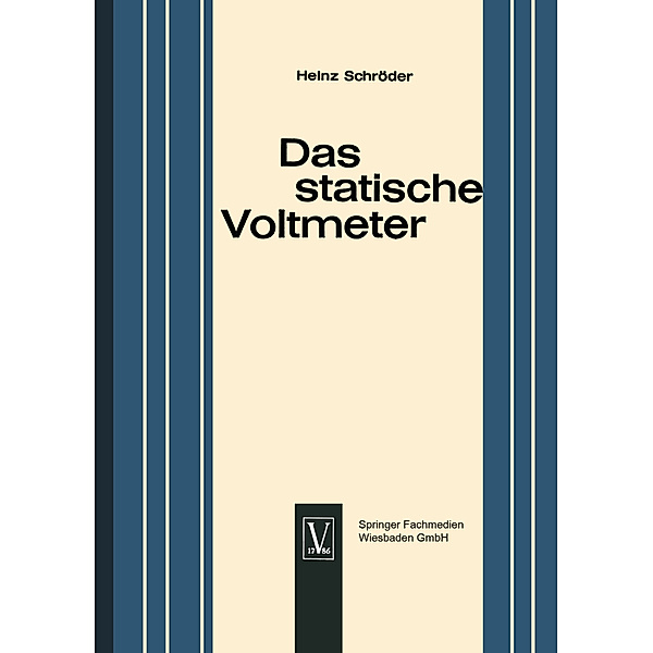 Das statische Voltmeter, Heinz Schroder