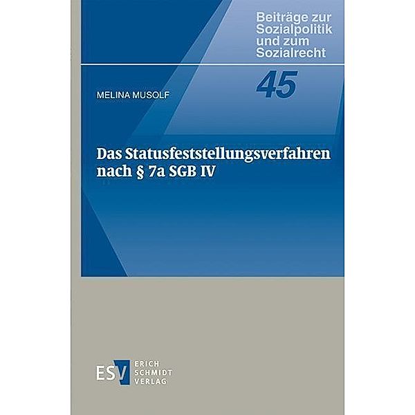 Das Statusfeststellungsverfahren nach § 7a SGB IV, Melina Musolf