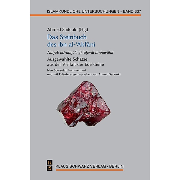 Das Steinbuch des ibn al-¿Akfani / Islamkundliche Untersuchungen Bd.337
