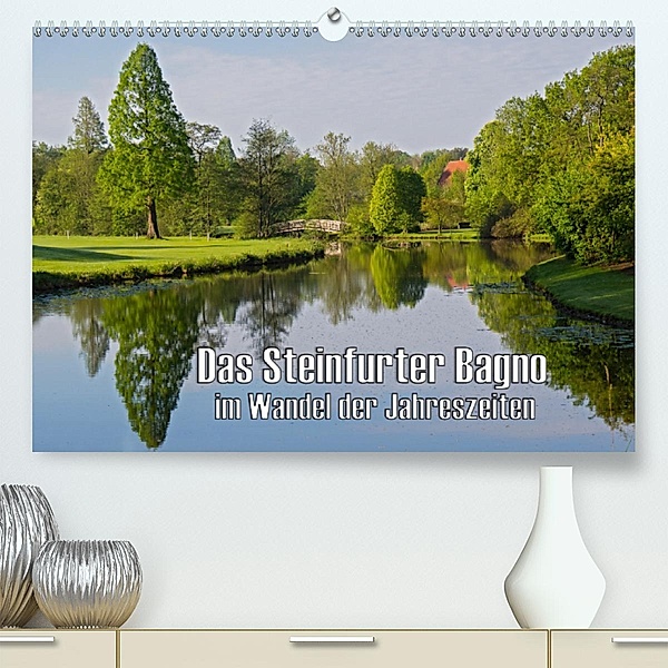Das Steinfurter Bagno im Wandel der Jahreszeiten (Premium-Kalender 2020 DIN A2 quer), Leon Uppena