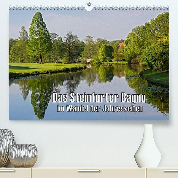 Das Steinfurter Bagno im Wandel der Jahreszeiten (Premium, hochwertiger DIN A2 Wandkalender 2023, Kunstdruck in Hochglan, Leon Uppena (GdT)
