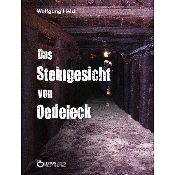 Das Steingesicht von Oedeleck, Wolfgang Held