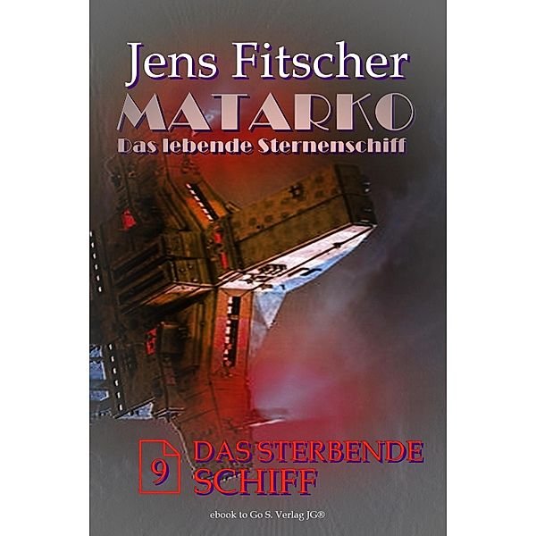 Das sterbende Schiff (MATARKO 9), Jens Fitscher