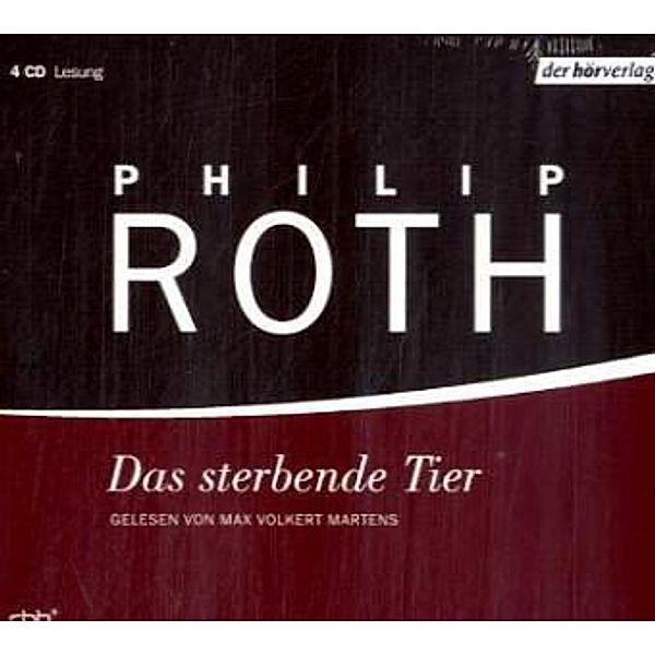 Das sterbende Tier, 4 Audio-CDs, Philip Roth