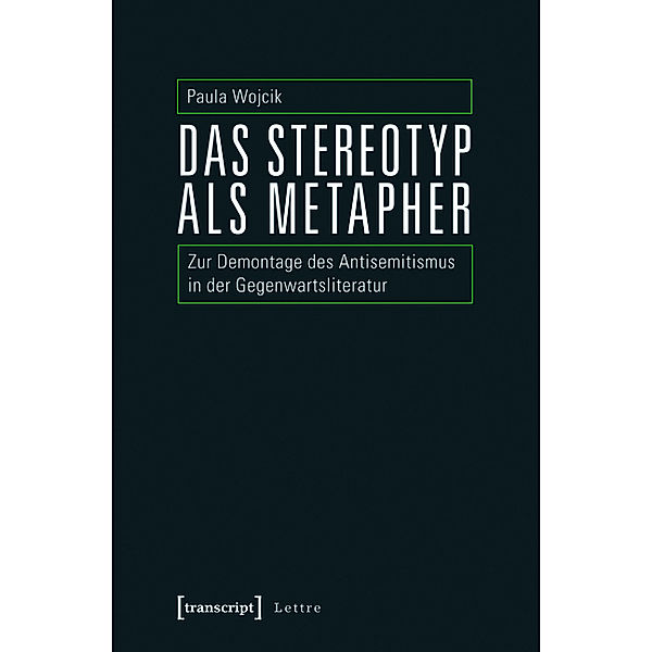 Das Stereotyp als Metapher / Lettre, Paula Wojcik