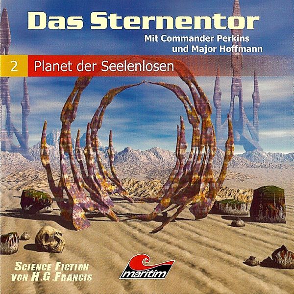 Das Sternentor - 2 - Planet der Seelenlosen, H. G. Francis