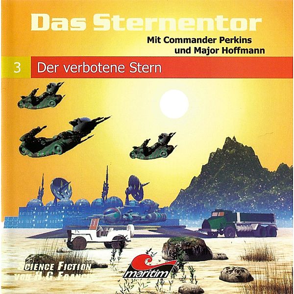 Das Sternentor - 3 - Das Sternentor - Mit Commander Perkins und Major Hoffmann, Folge 3: Der verbotene Stern, H.g. Francis