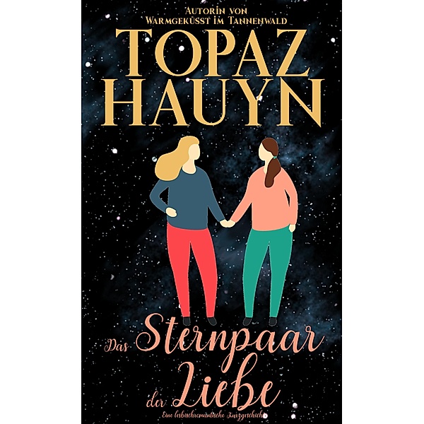 Das Sternpaar der Liebe / FF Meet Cute Bd.6, Topaz Hauyn