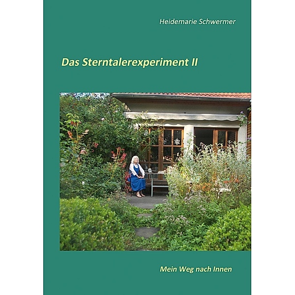 Das Sterntalerexperiment II, Heidemarie Schwermer