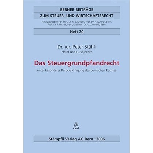 Das Steuergrundpfandrecht (f. d. Schweiz), Peter Stähli