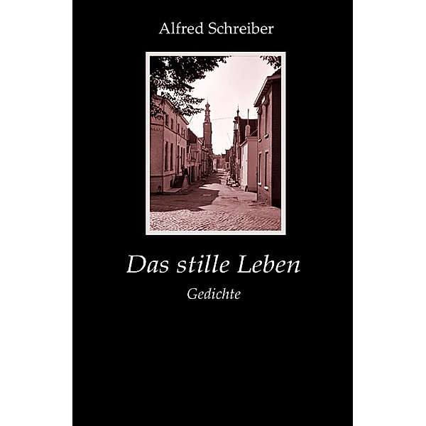 Das stille Leben, Alfred Schreiber
