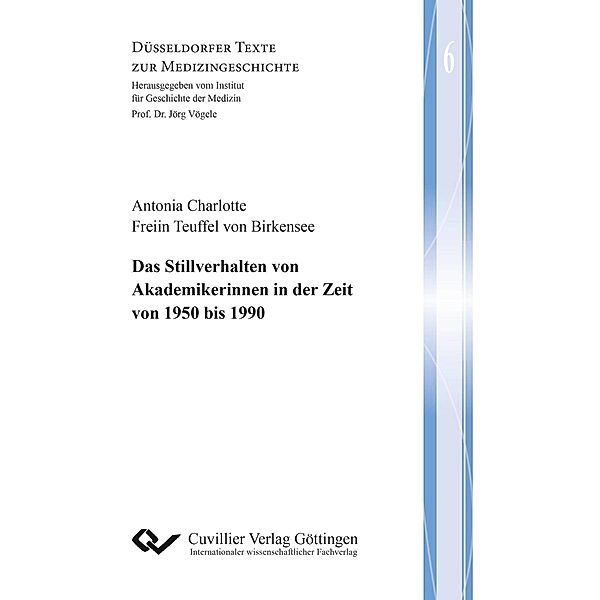 Das Stillverhalten von Akademikerinnen in der Zeit von 1950 bis 1990, Antonia Teuffel von Birkensee