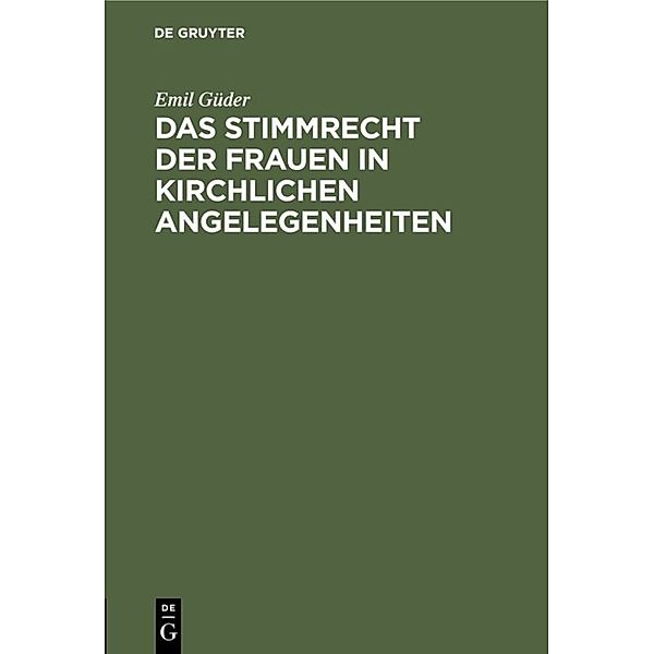 Das Stimmrecht der Frauen in kirchlichen Angelegenheiten, Emil Güder