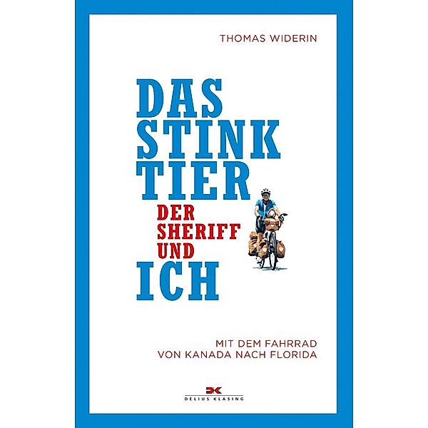 Das Stinktier, der Sheriff und ich, Thomas Widerin