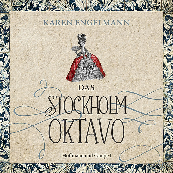 Das Stockholm Oktavo, Karen Engelmann