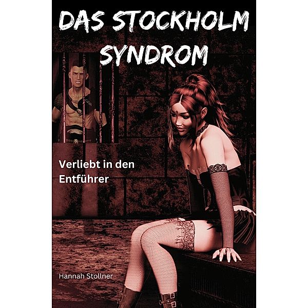 Das Stockholm Syndrom, Hannah Stollner
